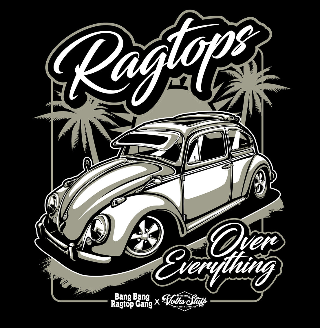 Volks Stuff Ragtops Over Everything T-shirt